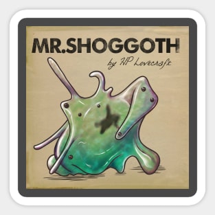 Mr.Shoggoth Sticker